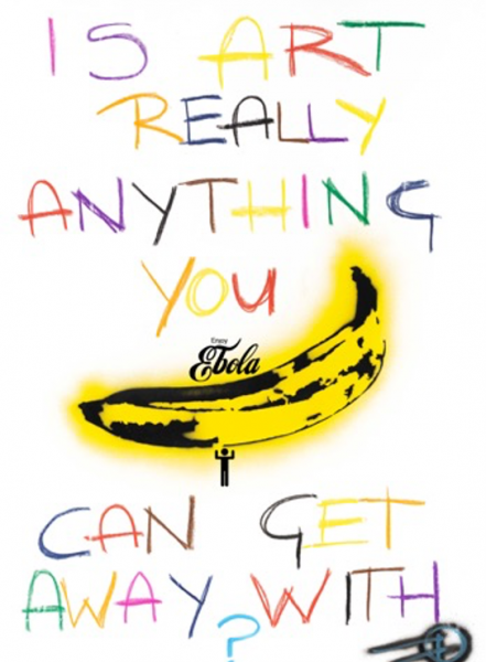 #5 IS ART REALLY ANYTHING YOU CAN GET AWAY WITH?